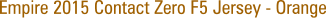 Empire 2015 Contact Zero F5 Jersey - Orange